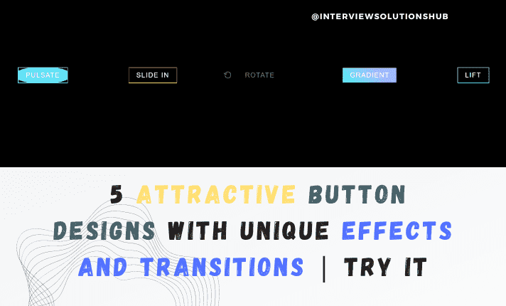 5 Attractive Button Designs with Unique Effects and Transitions | try it